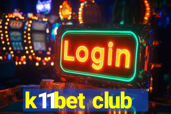 k11bet club